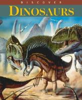 Discover Dinosaurs (Discover) 078536109X Book Cover