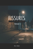 Fissures: Tome 1 – Le point de rupture (French Edition) B0GMXTWL3H Book Cover
