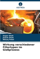 Wirkung verschiedener Filtertypen im Gießprozess (German Edition) 6208239788 Book Cover