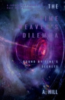 The Time Weaver's Dilemma: Bound by Time's Secrets B0DYWNNDCP Book Cover