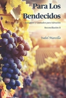 Para Los Bendecidos: Escogidos y Llamados Para Salvación | Reconciliación II (Ministerios de Resurrección) (Spanish Edition) B0F2N2JHYX Book Cover