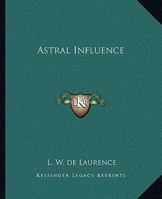 Astral Influence 1425333273 Book Cover