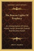 The Beacon Lights of Prophecy 1162977396 Book Cover