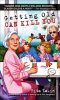 Getting Old Can Kill You 0440245605 Book Cover