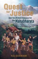 Quest for Justice: Select Tales with Modern Illuminations from the Mahabharata 0986240311 Book Cover