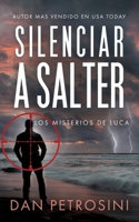 Silenciar a Salter (Los misterios de Luca) (Spanish Edition) 1960286382 Book Cover
