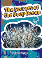 The Secrets of the Deep Ocean 1503877957 Book Cover