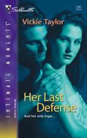 Her Last Defense 0373274513 Book Cover