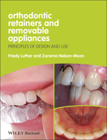 Orthodontic Retainers and Removable Appliances: Principles of Design and Use 144433008X Book Cover