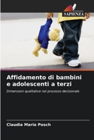 Affidamento di bambini e adolescenti a terzi (Italian Edition) 6209783481 Book Cover