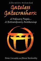 Gateless Gatecrashers 1470028913 Book Cover