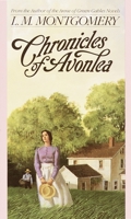 Chronicles of Avonlea 0553213784 Book Cover