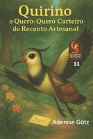Quirino O Quero-Quero Carteiro do Recanto Artesanal (Portuguese Edition) B0FRSY1JMF Book Cover