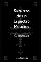 Susurros de un Espectro Metálico: Compilación B088VRGX5V Book Cover