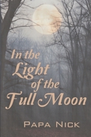 In Light of the Full Moon 0998059498 Book Cover