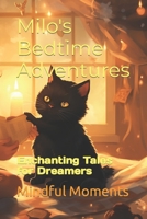 Milo's Bedtime Adventures: Enchanting Tales for Dreamers B0CGL85J3B Book Cover