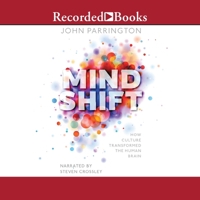 Mind Shift: How Culture Transformed the Human Brain 1665054573 Book Cover
