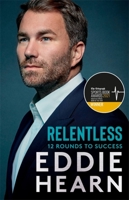 Relentless: 12 Rounds to Success 1529312191 Book Cover