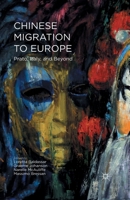 Chinese Migration to Europe: Prato, Italy, and beyond 1137400234 Book Cover