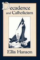 Decadence and Catholicism 0674194462 Book Cover