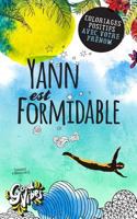 Yann est formidable: Coloriages positifs avec votre prénom 1986527425 Book Cover