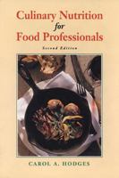 Culinary Nutrition for Food Professionals 0471286079 Book Cover