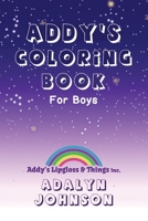 Addy's Coloring Book For Boys 1955312621 Book Cover