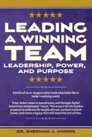 Building a Winning Team: Leadership, Power, and Purpose B0FTX4BTSS Book Cover
