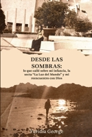 Desde las sombras: lo que callé sobre mi infancia, la secta “La Luz del Mundo” y mi reencuentro con Dios (Spanish Edition) B0F1KWWBJQ Book Cover