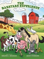 The Barnyard Experience 1480879894 Book Cover