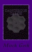 Dangerous Games: Book Three in the Monello/Grazer Series 1533307113 Book Cover