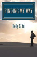 Finding My Way 1479259535 Book Cover