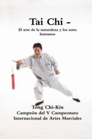 Tai Chi - El arte de la naturaleza y los seres humanos 1365240851 Book Cover
