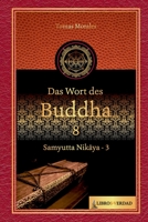 Das Wort des Buddha - 8: Samyutta Nikāya - 3 B0BLR73Z7F Book Cover