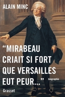 Mirabeau Criait Si Fort Que Versailles Eut Peur 2246812259 Book Cover