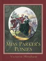 Miss Parker's Ponies (Zebra Regency Romance) 0821775383 Book Cover