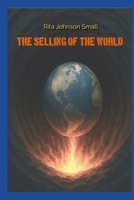 The Selling of the World 1257811266 Book Cover