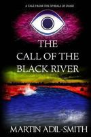 The Call of the Black River 0992696410 Book Cover