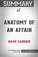 Summary of Anatomy of an Affair by Dave Carder: Conversation Starters 1388778017 Book Cover