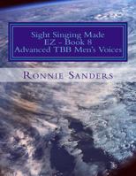 Sight Singing Made EZ Book 8 1534737561 Book Cover