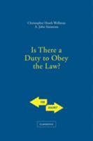 Is There a Duty to Obey the Law? (For and Against) 0521537843 Book Cover