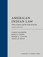 American Indian Law: Native Nations and the Federal System 1531024440 Book Cover