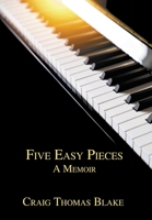 Five Easy Pieces: A Memoir 1636830226 Book Cover