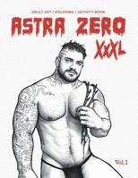Astra Zero XXXL: Adult Art / Activity Book Vol.1 1738137201 Book Cover