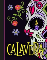 Calavera: A Dia de los Muertos Coloring Book B08KTJHR2X Book Cover