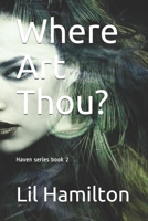 Where Art Thou? 1980716749 Book Cover