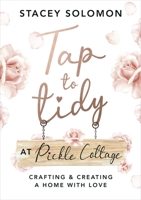Tap to Tidy at Pickle Cottage 1529148669 Book Cover