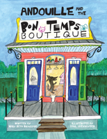 Andouille and the Bon Temps Boutique 1455628379 Book Cover