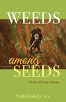 Weeds among Seeds 0578422492 Book Cover