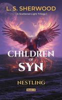 NESTLING (CHILDREN OF SYN) B0GXYTJ7P3 Book Cover